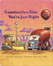 Construction Site: You're Just Right