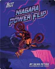 Jett Ryder: Niagara Power Flip