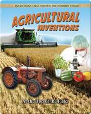 Agricultural Inventions: At the Top of the Field