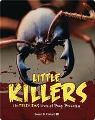 Little Killers: The Ferocious Lives of Puny Predators