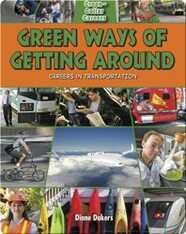 Green Ways of Getting Around: Careers in Transportation