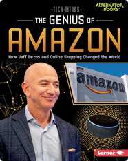 The Genius of Amazon: How Jeff Bezos and Online Shopping Changed the World