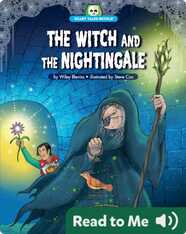 Scary Tales Retold: The Witch and the Nightingale