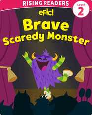 Scaredy Monster Level 2: Brave Scaredy Monster