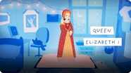 Women Throughout History: Queen Elizabeth I