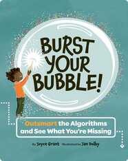 Burst Your Bubble! Outsmart the Algorithms and See What You're Missing