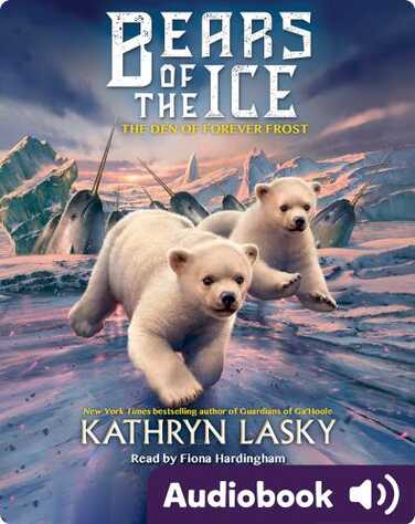 Bears of the Ice #2: The Den of Forever Frost book