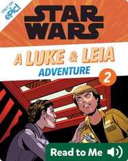 Star Wars: A Luke and Leia Adventure, Part 2