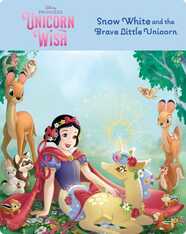 Unicorn Wish: Snow White and the Brave Little Unicorn