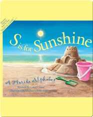 S is for Sunshine: A Florida Alphabet
