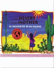 The Desert Is My Mother/ El desierto es mi madre