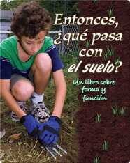 Entonces, ¿qué pasa con el suelo? (So, What About Soil?)