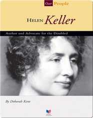 Helen Keller: Author and Advocate for the Disabled