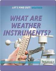 What Are Weather Instruments?