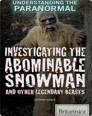 Investigating the Abominable Snowman