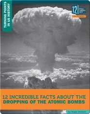 12 Incredible Facts About The Dropping Of The Atomic Bombs