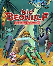 Kid Beowulf: The Blood-Bound Oath