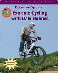 Extreme Cycling with Dale Holmes