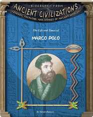 The Life and Times of Marco Polo