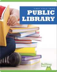 First Field Trips: Public Library