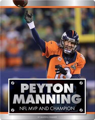 Peyton Manning: NFL MVP and Champion book