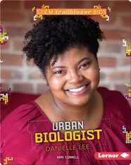 Urban Biologist Danielle Lee