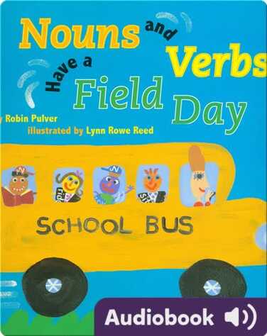Nouns and Verbs Have a Field Day book