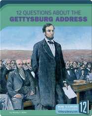 12 Questions About The Gettysburg Address
