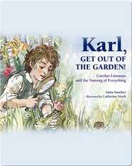 Karl, Get Out of the Garden!