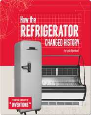 How the Refrigerator Changed History