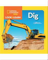 National Geographic Kids Look and Learn: Dig!