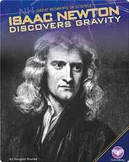 Isaac Newton Discovers Gravity