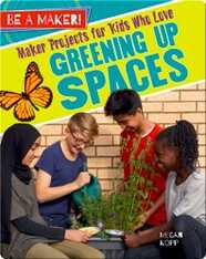 Maker Projects for Kids Who Love Greening Up Spaces