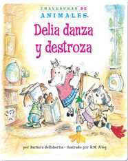 Delia danza y destroza