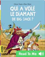 Qui a volé le diamant de Big Jack ?