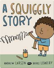 A Squiggly Story