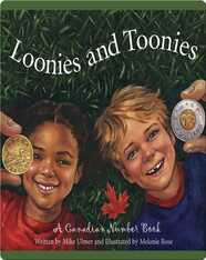 Loonies and Toonies: A Canadian Number Book