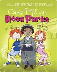 Cake Pops with Rosa Parks