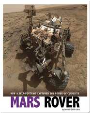 Mars Rover: How a Self-Portrait Captured the Power of Curiosity