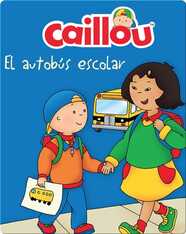 Caillou : El autobus escolar