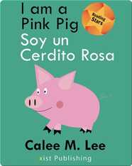 I am a Pink Pig / Soy un Cerdito Rosa