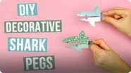 DIY Decorative Shark Pegs