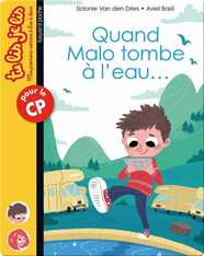 Quand Malo tombe à l'eau…