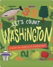 Let's Count Washington: Numbers and Colors in the Evergreen State