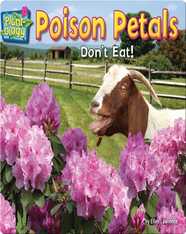 Poison Petals: Don't Eat