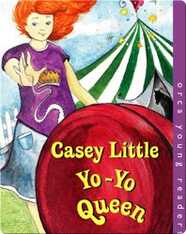 Casey Little, Yo-Yo Queen