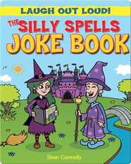 The Silly Spells Joke Book