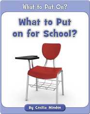 What to Put on for School?