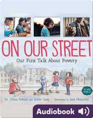 On Our Street: Our First Talk About Poverty