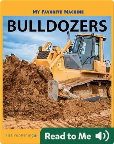 My Favorite Machine: Bulldozers book